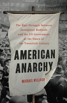 Book cover: "American Anarchy" by Michael Willrich, featuring a banner in front of a historical black and white crowd scene.