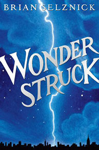 Cover of the book "Wonderstruck" by Brian Selznick, featuring a lightning bolt against a blue night sky over a cityscape.