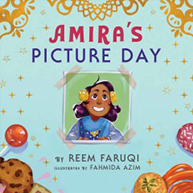 Book cover featuring a smiling girl named Amira. Title: "Amira's Picture Day" by Reem Faruqi, illustrated by Fahmida Azim.