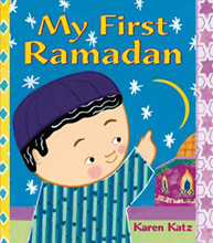 Children's book cover titled "My First Ramadan" by Karen Katz featuring a child in traditional clothing under a night sky.