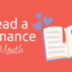 Illustration of an open book with hearts and the text "Read a Romance Month, August" on a red background.