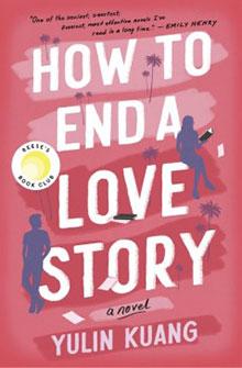 Book cover of "How to End a Love Story" by Yulin Kuang, featuring silhouettes and scattered papers against a pink background.