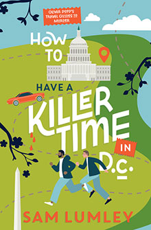 Illustrated book cover with U.S. Capitol, two people running, and the title "How to Have a Killer Time in D.C.