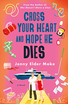 Illustrated book cover: "Cross Your Heart and Hope He Dies" by Jenny Elder Moke, with various objects and a yacht.