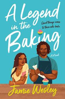 Illustrated book cover with a smiling woman and man holding baking items, titled "A Legend in the Baking.