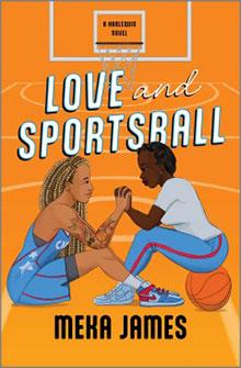 Illustration of two women holding hands on a basketball court with "Love and Sportsball" title.