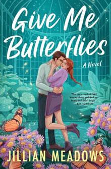 Couple embracing in a garden with butterflies; text reads "Give Me Butterflies" by Jillian Meadows.