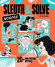 Book cover titled "Sleuth & Solve Science" features detectives and scientists in cartoon art style.