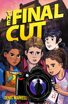 Four worried kids stand behind a camera; "The Final Cut" title is above them in bold yellow letters.