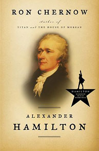 Book cover of "Alexander Hamilton" by Ron Chernow featuring a portrait of Alexander Hamilton and a small Hamilton musical logo.