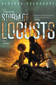 Cover of "Storm of Locusts" by Rebecca Roanhorse featuring people standing near a flipped car with a fiery background.