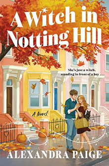 Book cover for A Witch in Notting Hill by Alexandra Paige featuring a couple standing on a street with fall foliage.