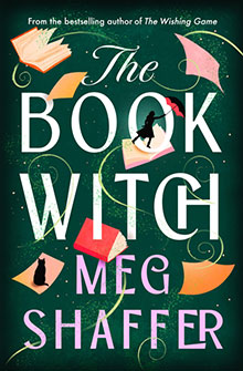 Book cover for The Book Witch by Meg Shaffer, featuring floating pages, a silhouette of a woman, and a black cat.