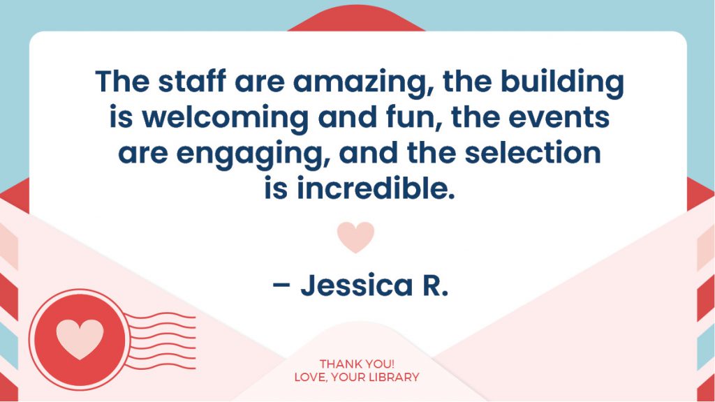 Testimonial on a decorative background, expressing positive feedback about a library's staff, events, and selection.