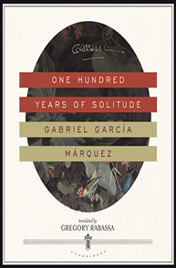 Book cover of "One Hundred Years of Solitude" by Gabriel García Márquez, translated by Gregory Rabassa.