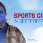 A man with half his face painted red and blue stands under text: "Sports Cinema in September" against a cloudy sky.