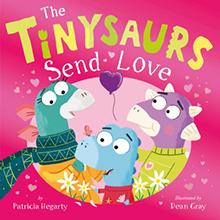 Colorful, illustrated book cover with three cartoon dinosaurs holding a balloon, titled "The Tinysaurs Send Love".