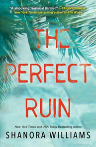 Cover of the book "The Perfect Ruin" by Shanora Williams, with palm trees over a cloudy sky in the background.