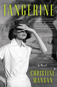 Cover of "Tangerine: A Novel" by Christine Mangan, featuring a woman shading her eyes from the sun with one hand.