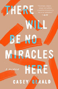 Book cover with the title "There Will Be No Miracles Here" by Casey Gerald, featuring bold red and white brush strokes.