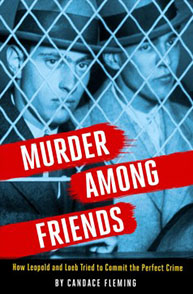 Book cover of "Murder Among Friends" by Candace Fleming, featuring two men behind a chain-link fence.
