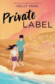 Cover of "Private Label" by Kelly Yang, featuring an illustration of a young couple walking with waves and flowers behind them.