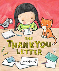 A girl writes a letter at a table, with a pigeon and a cat nearby, on the cover of "The Thank You Letter" by Jane Cabrera.