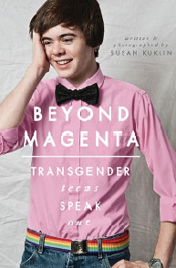 Cover of the book "Beyond Magenta: Transgender Teens Speak Out" with a smiling teen wearing a pink shirt and bow tie.