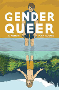 Cover of "Gender Queer: A Memoir" by Maia Kobabe showing a person standing in water, reflected as a person underwater.