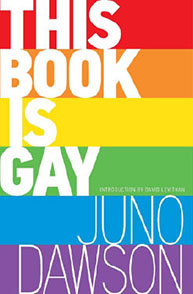 Cover of "This Book Is Gay" by Juno Dawson with a rainbow background.