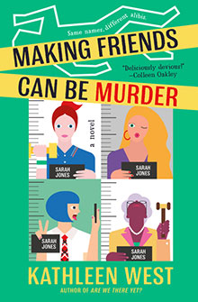 Cover of "Making Friends Can Be Murder" with four cartoon mugshots of women and bold, colorful text.