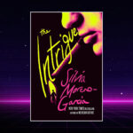 Book cover of "The Intrigue" by Silvia Moreno-Garcia with neon yellow and pink text and a stylized face.