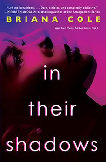 A woman's face in purple and pink lighting with the text "In Their Shadows" by Briana Cole.