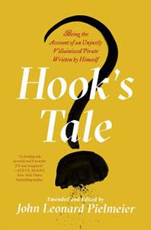 Book cover of "Hook's Tale" by John Leonard Pielmeier, featuring a question mark and a pirate hook on a yellow background.