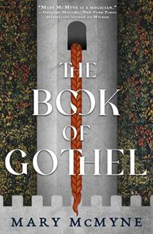 Book cover of "The Book of Gothel" by Mary McMyne, featuring a castle window with a long braid hanging down.