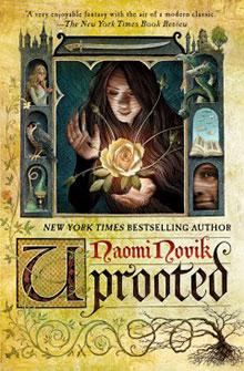 Book cover of "Uprooted" by Naomi Novik, featuring a woman holding a glowing rose surrounded by magical elements.