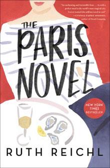 Book cover of "The Paris Novel" by Ruth Reichl, featuring a person with wine and oysters on a table.