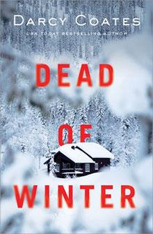 Snowy forest with a cabin, "Dead of Winter" by Darcy Coates in red text on the book cover.