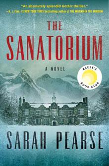 Cover of "The Sanatorium" by Sarah Pearse, featuring a building in front of snowy mountains and Reese's Book Club sticker.