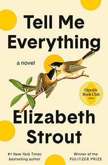 Book cover for "Tell Me Everything" by Elizabeth Strout, featuring two birds on branches and yellow circles.