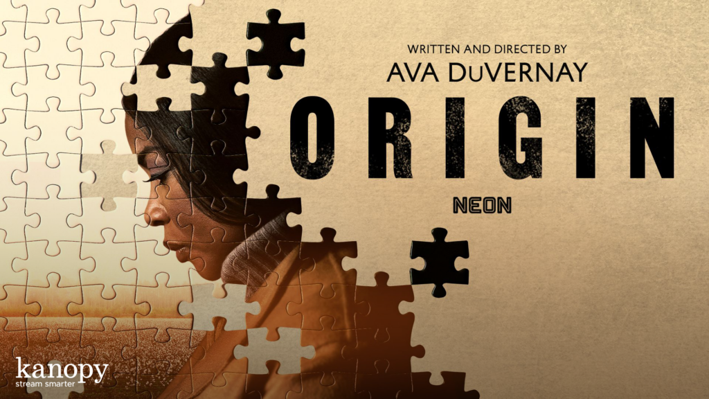 A woman’s face forms from puzzle pieces beside the text “Origin” by Ava DuVernay; Kanopy logo at bottom left.