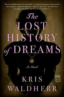 Book cover of "The Lost History of Dreams" by Kris Waldherr, featuring a shadowy woman in Victorian attire.
